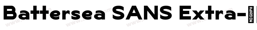 Battersea SANS Extra字体转换 Battersea SANS Extra字体转换